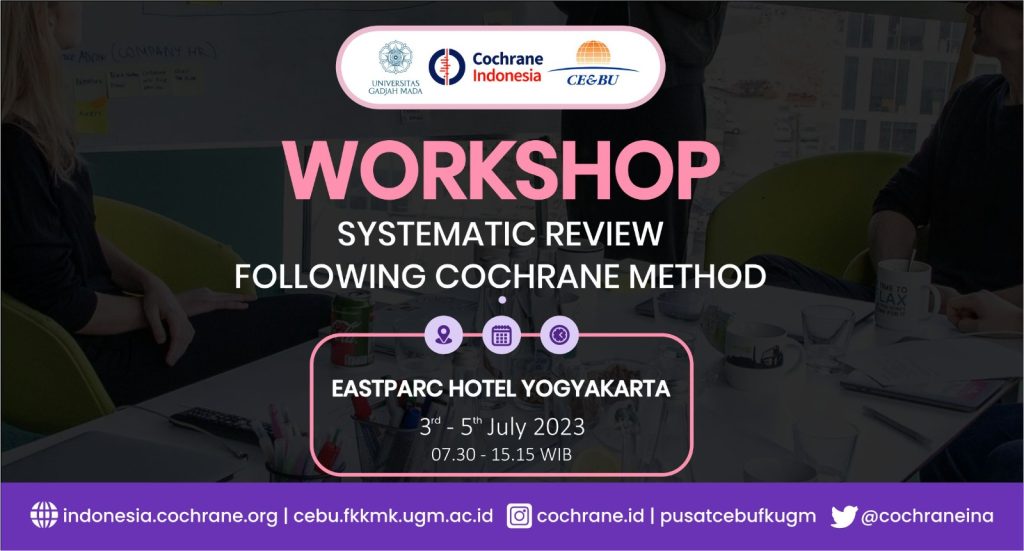 Workshop Systematic Review Following Cochrane Method – Clinical ...